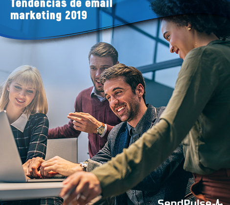 Tendencias Email Marketing 2019 Parte II