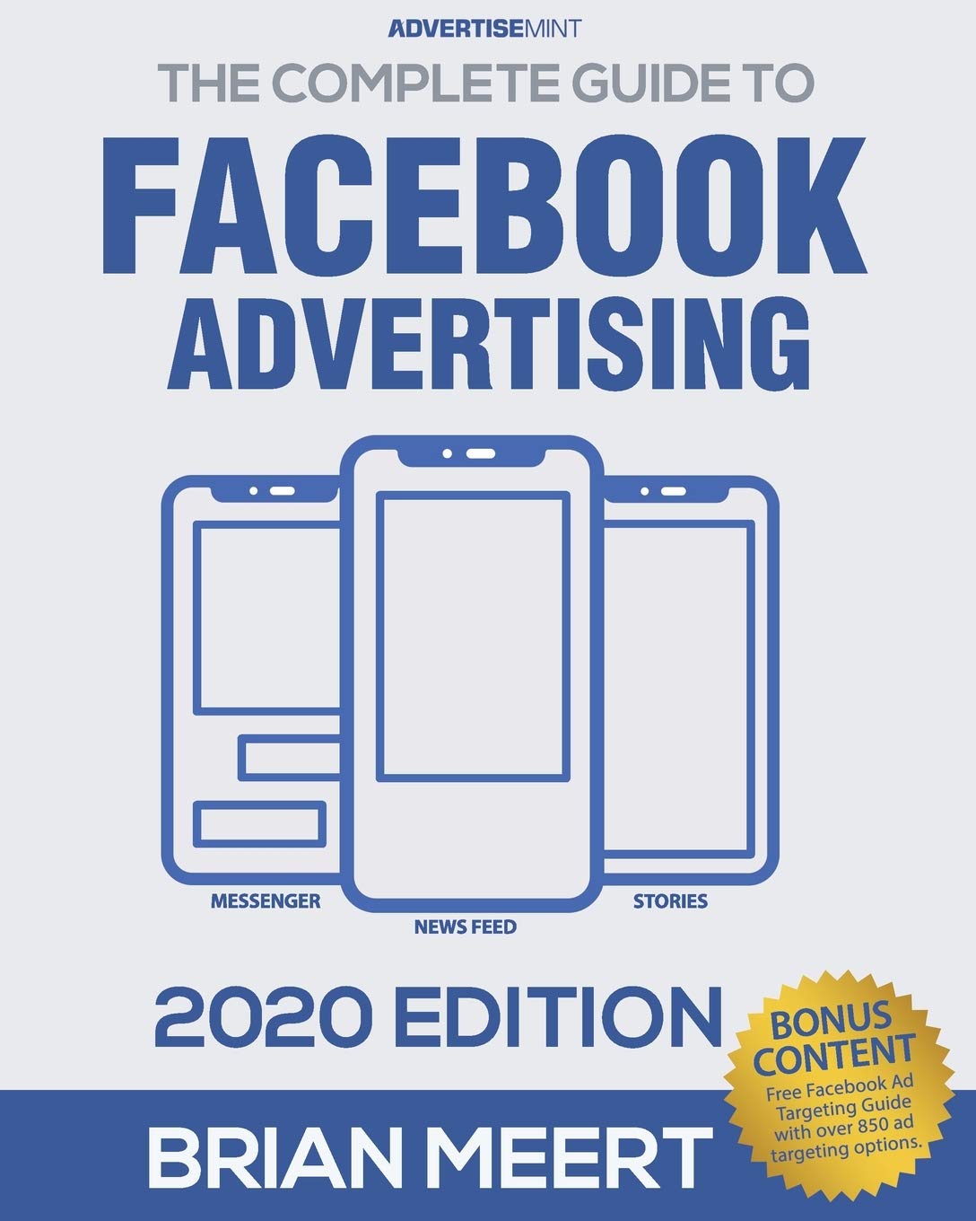 «The Complete Guide to Facebook Advertising» «The Complete Guide to Facebook Advertising»