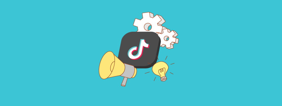 11 cosas que debes saber antes de anunciar tu marca en TikTok 