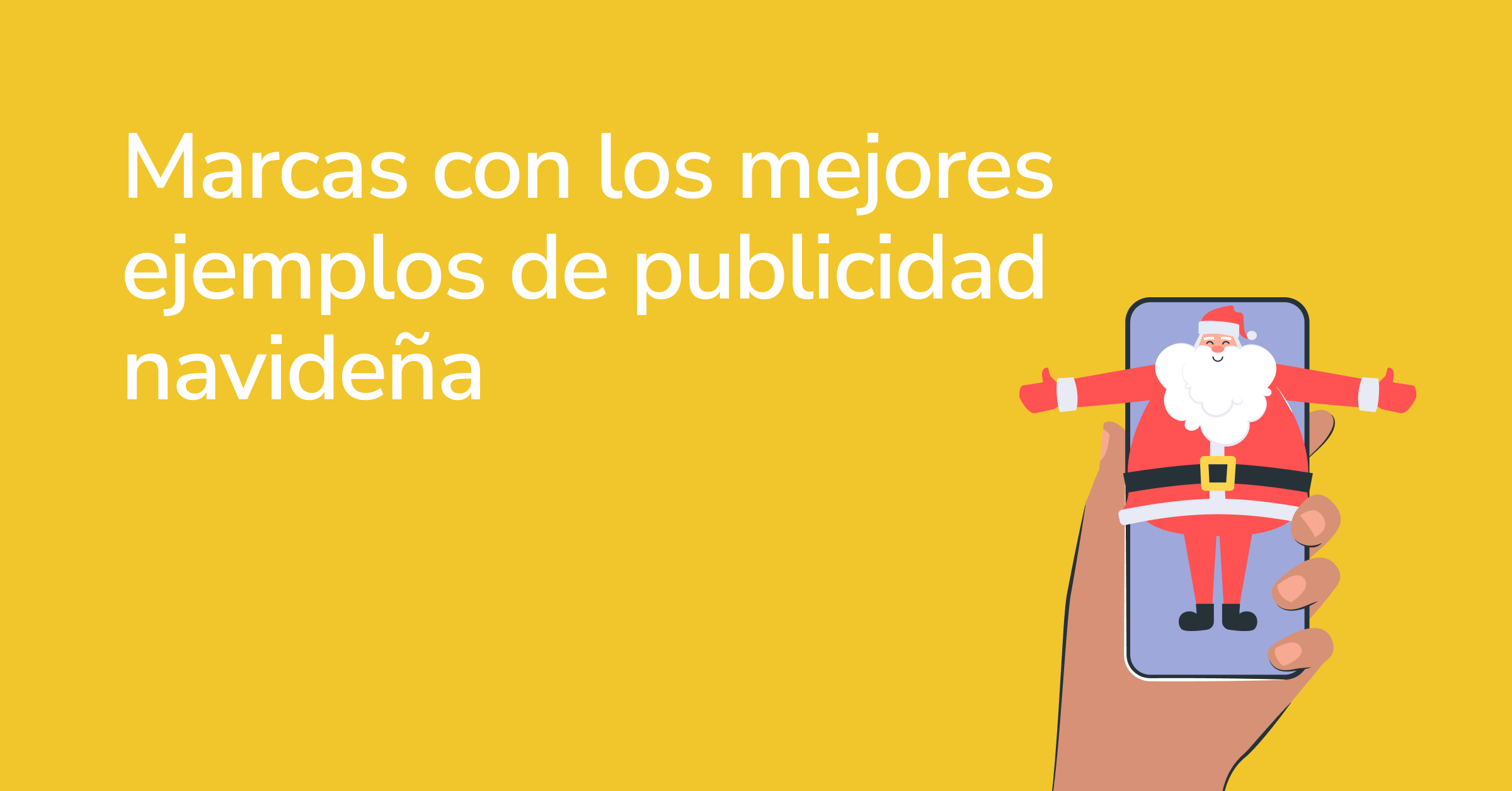 Marcas con los mejores ejemplos de Publicidad Navideña | SendPulse