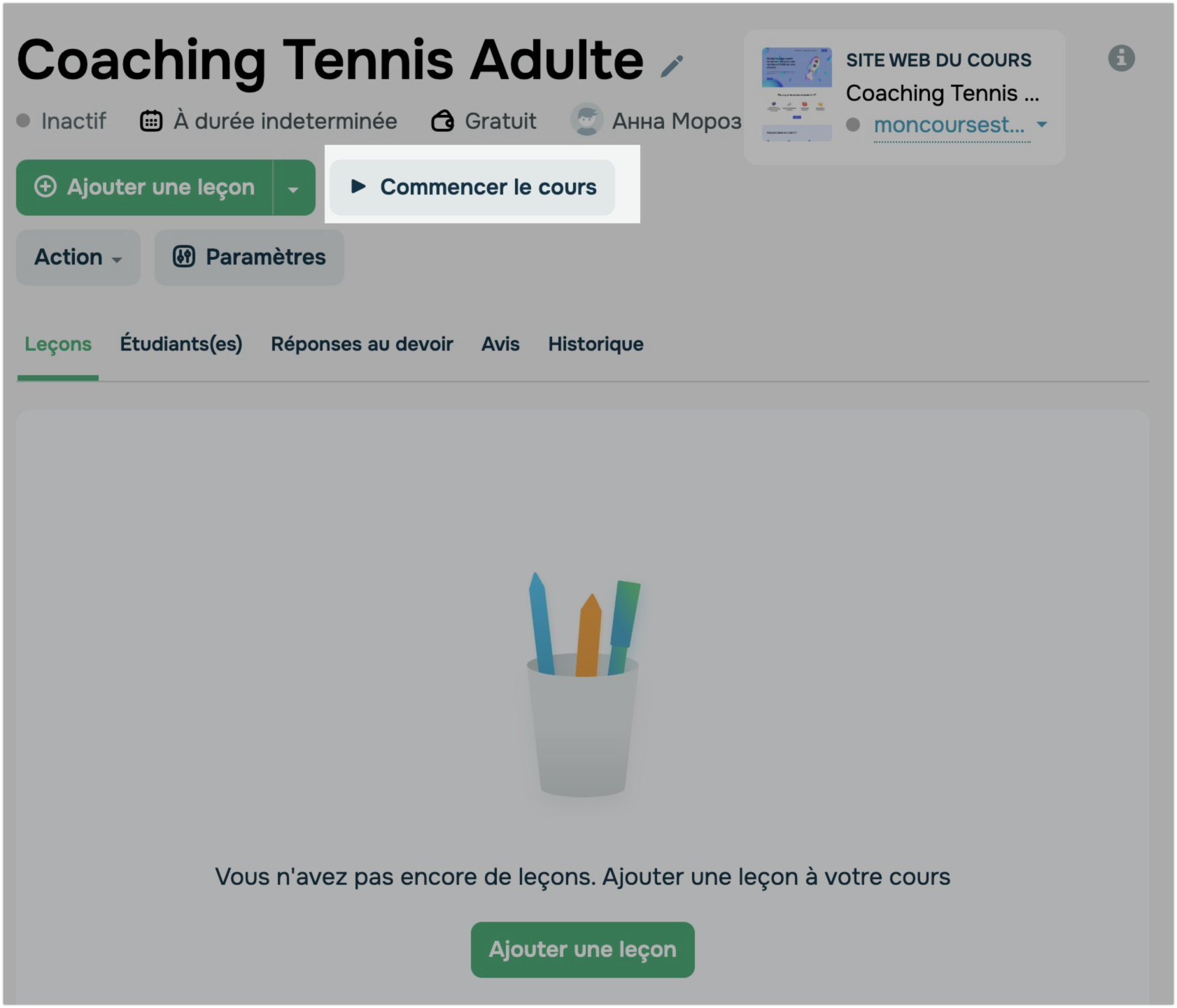 Une fois que vous avez tout configuré, lancez votre cours