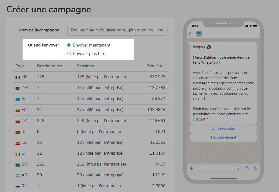 Envoyez votre campagne WhatsApp immédiatement ou planifiez-la pour plus tard