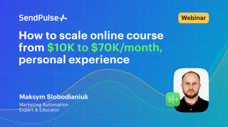 How to scale online course from $10K to $70K/month [Webinar recording] 