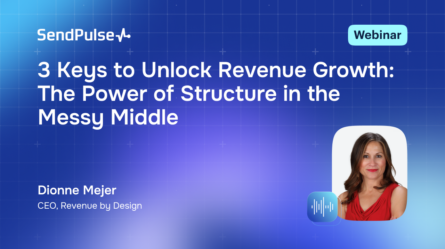 3 Keys to Unlock Revenue Growth: The Power of Structure in the Messy Middle [Webinar recording] 