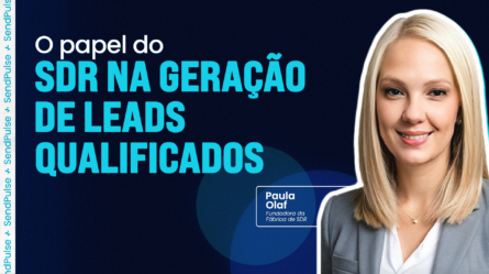 O papel do SDR na geração de leads qualificados 