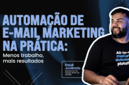 Automação de e-mail marketing na prática: menos trabalho, mais resultados