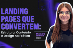 Landing pages que convertem: estrutura, conteúdo e design na prática