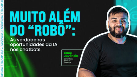 Muito além do robô: as verdadeiras oportunidades da IA nos chatbots 