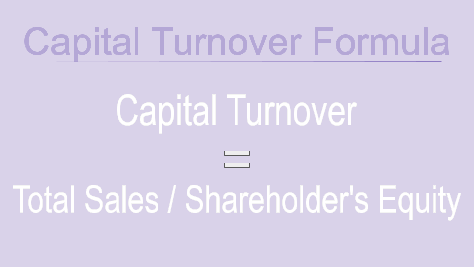 Capital turnover formula Capital turnover formula